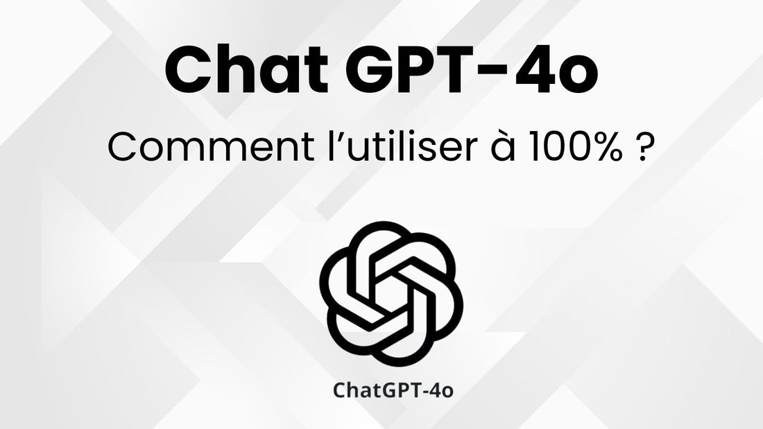 Comment utiliser Chat GPT 4o ?