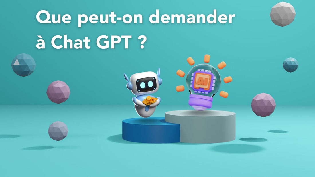 Que peut-on demander à Chat GPT ?